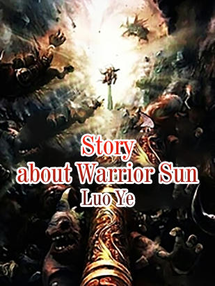 Story about Warrior Sun